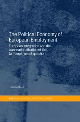 bokomslag The Political Economy of European Employment