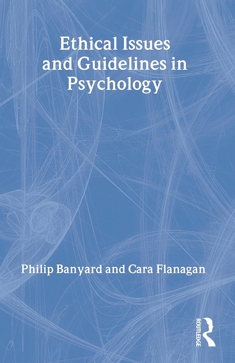 Ethical Issues and Guidelines in Psychology 1