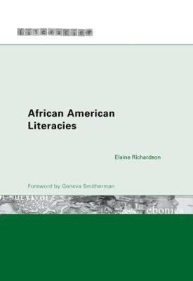 Elaine Richardson - African American Literacies, Inbunden