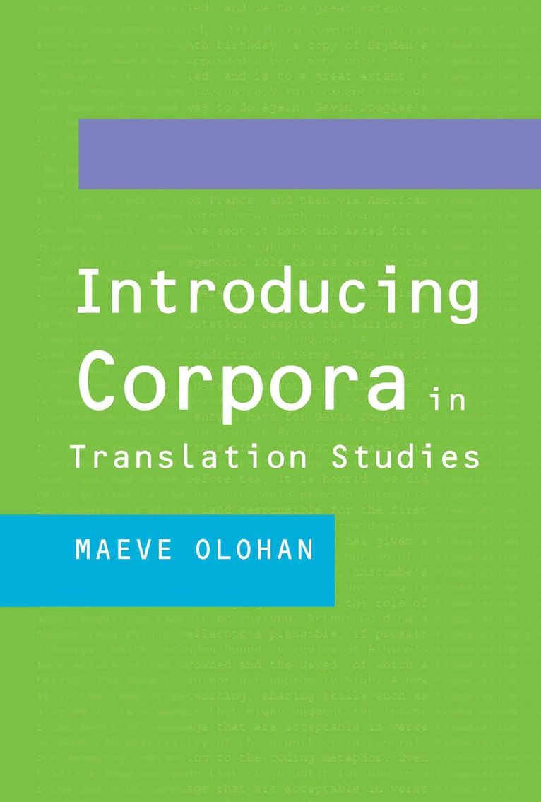 Maeve Olohan, UK) Olohan, Maeve (University of Manchester - Introducing Corpora in Translation Studies, Inbunden