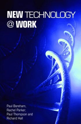 Paul Boreham, Rachel Parker, Paul Thompson, Richard Hall - New Technology @ Work, Häftad