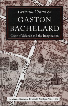 Cristina Chimisso - Gaston Bachelard, Inbunden