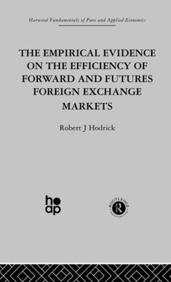 bokomslag The Empirical Evidence on the Efficiency of Forward and Futures Foreign Exchange Markets