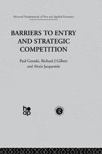 bokomslag Barriers to Entry and Strategic Competition