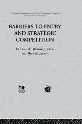 bokomslag Barriers to Entry and Strategic Competition