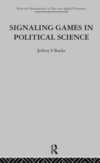 bokomslag Signalling Games in Political Science