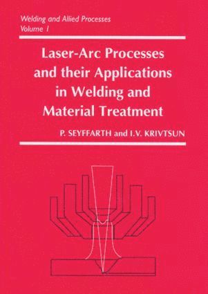 bokomslag Laser-Arc Processes and Their Applications in Welding and Material Treatment