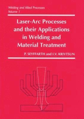 Laser-Arc Processes and Their Applications in Welding and Material Treatment
