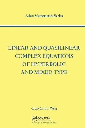 Linear and Quasilinear Complex Equations of Hyperbolic and Mixed Types 1