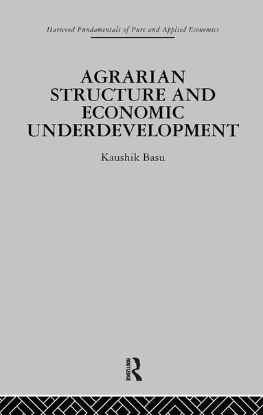 bokomslag Agrarian Structure and Economic Underdevelopment