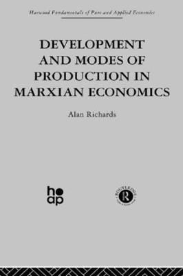 A. Richards - Development and Modes of Production in Marxian Economics, Inbunden