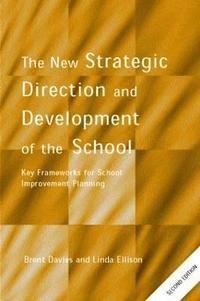 bokomslag The New Strategic Direction and Development of the School
