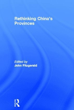 Rethinking China's Provinces 1