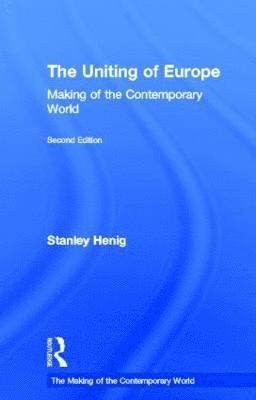 Stanley Henig, UK) Henig, Stanley (University of Central Lancashire - Uniting of Europe, Inbunden
