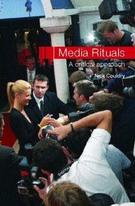 Nick Couldry - Media Rituals, Häftad