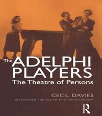 bokomslag The Adelphi Players