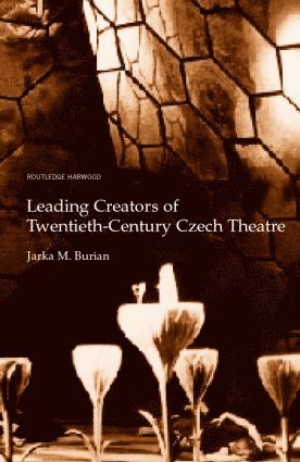 bokomslag Leading Creators of Twentieth-Century Czech Theatre