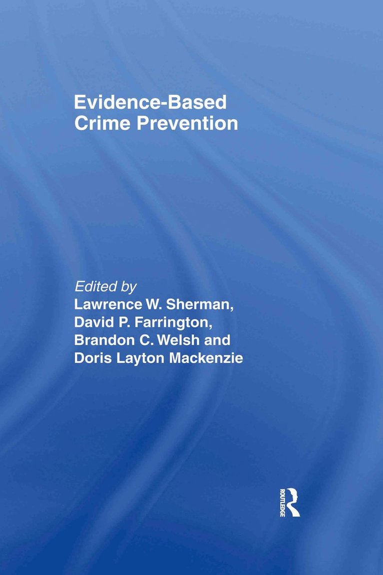 Evidence-Based Crime Prevention 1