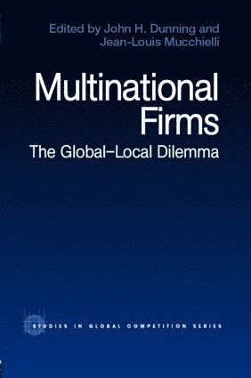 John Dunning, Jean-Louis Mucchielli - Multinational Firms, Inbunden