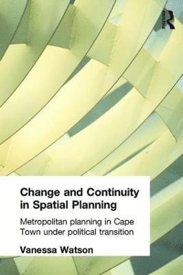 Change and Continuity in Spatial Planning 1
