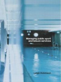 bokomslag Managing Public Sport and Leisure Services
