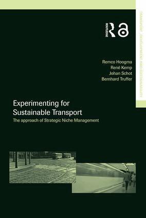 Remco Hoogma, Rene Kemp, Johan Schot, Bernhard Truffer - Experimenting for Sustainable Transport, Inbunden