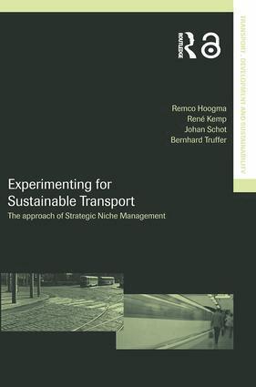 Remco Hoogma, Rene Kemp, Johan Schot, Bernhard Truffer - Experimenting for Sustainable Transport, Häftad