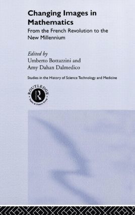 Umberto Bottazini, Amy Dahan Dalmedico - Changing Images in Mathematics, Inbunden