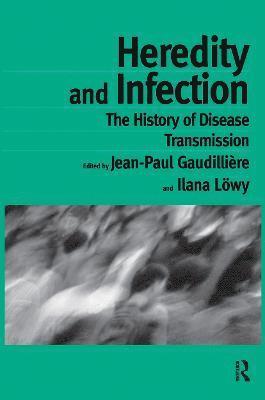 Heredity and Infection 1