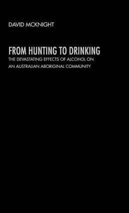 David McKnight - From Hunting to Drinking, Inbunden