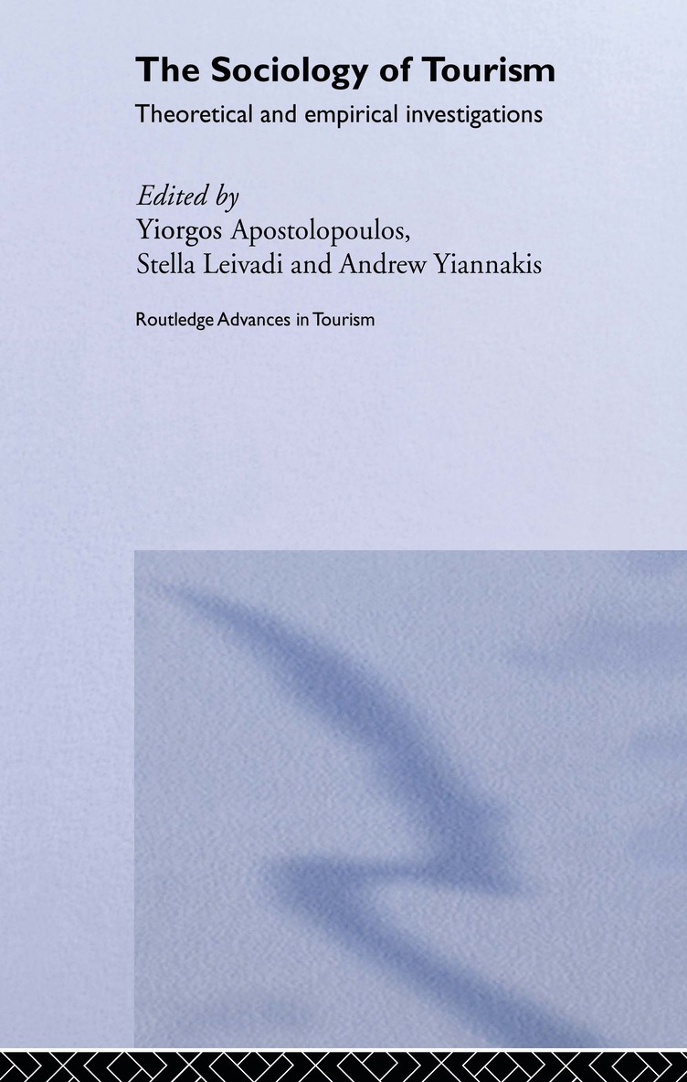 Yiorgos Apostolopoulos, Stella Leivadi, Andrew Yiannakis - Sociology of Tourism, Häftad