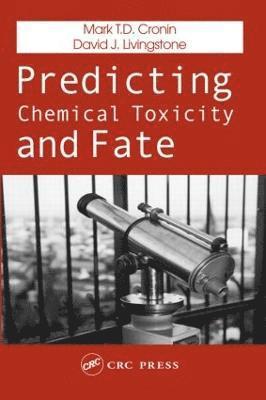 Predicting Chemical Toxicity and Fate 1