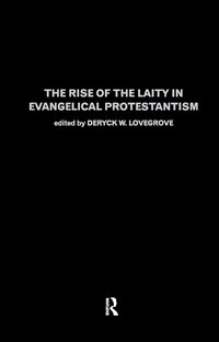 bokomslag Rise of the Laity in Evangelical Protestantism