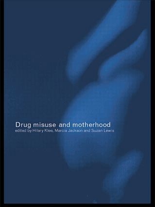 Marcia Jackson, Hilary Klee, Suzan Lewis - Drug Misuse and Motherhood, Häftad