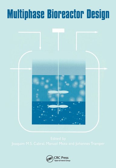 Joaquim M.S. Cabral, Manuel Mota, Johannes Tramper - Multiphase Bioreactor Design, Inbunden