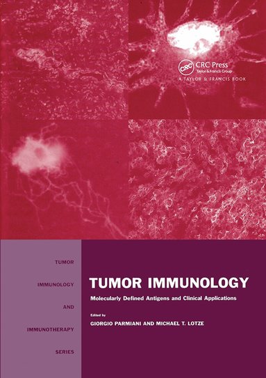 Giorgio Parmiani, Michael T. Lotze - Tumor Immunology, Inbunden