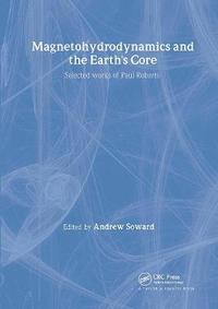 bokomslag Magnetohydrodynamics and the Earth's Core