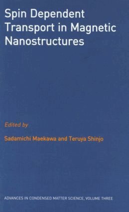 Sadamichi Maekawa, Teruya Shinjo - Spin Dependent Transport in Magnetic Nanostructures, Inbunden