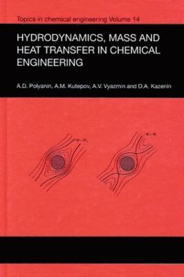 bokomslag Hydrodynamics, Mass and Heat Transfer in Chemical Engineering