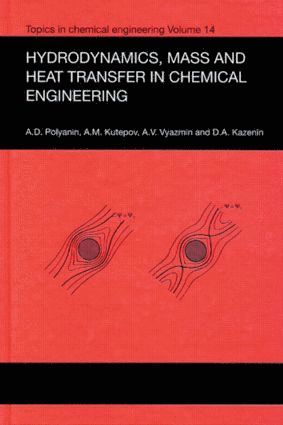 Hydrodynamics, Mass and Heat Transfer in Chemical Engineering 1