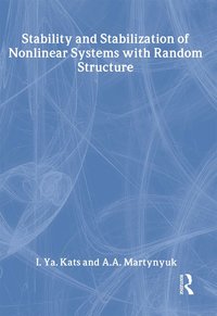 bokomslag Stability and Stabilization of Nonlinear Systems with Random Structures