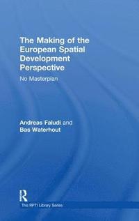 bokomslag The Making of the European Spatial Development Perspective