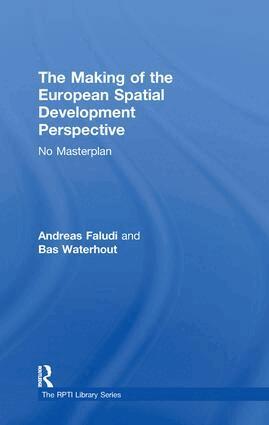 Andreas Faludi, Bas Waterhout - Making of the European Spatial Development Perspective, Inbunden