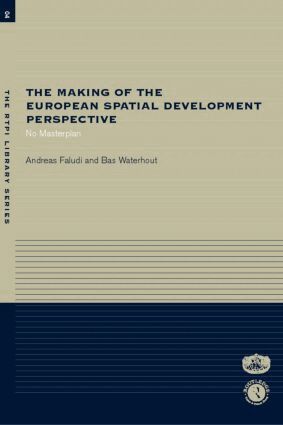 Andreas Faludi, Bas Waterhout - Making of the European Spatial Development Perspective, Häftad