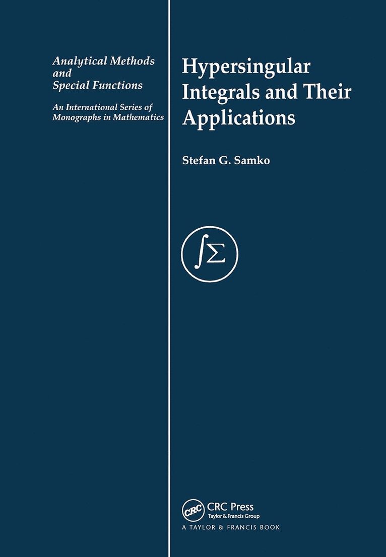 Stefan Samko - Hypersingular Integrals and Their Applications, Inbunden