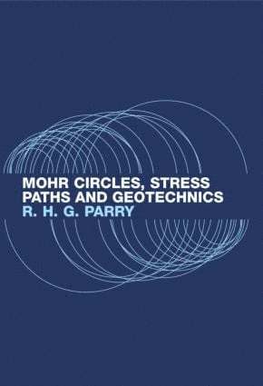 bokomslag Mohr Circles, Stress Paths and Geotechnics