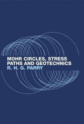 Mohr Circles, Stress Paths and Geotechnics 1