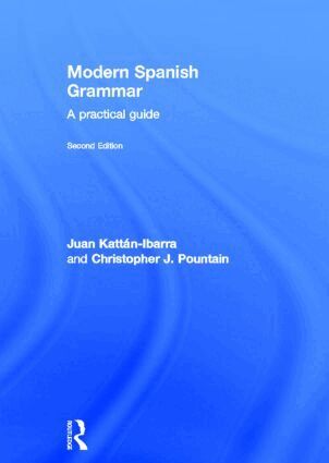 Juan Kattan-Ibarra, Christopher Pountain - Modern Spanish Grammar, Inbunden
