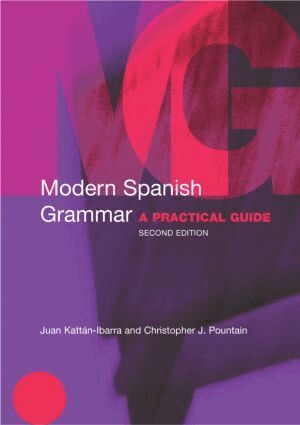 Juan Kattan-Ibarra, Christopher Pountain - Modern Spanish Grammar, Häftad