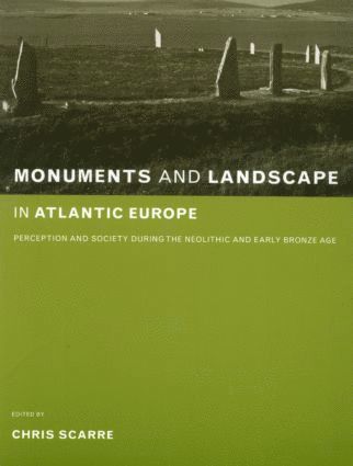 bokomslag Monuments and Landscape in Atlantic Europe